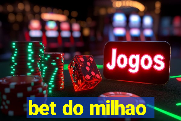 bet do milhao